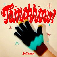 Zettakun – Tomorrow!