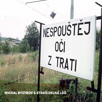 Michal Bystrov & Strašidelná loď – Nespouštěj oči z trati MP3