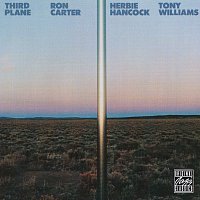 Ron Carter, Herbie Hancock, Tony Williams – Third Plane