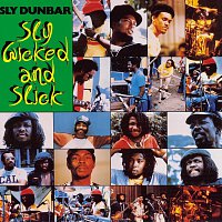 Sly Dunbar – Sly, Wicked And Slick