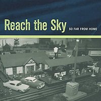 Reach The Sky – So Far From Home