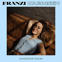 Franzi Harmsen – Schonster Fehler