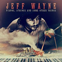 Jeff Wayne – Pianos, Strings and Some Other Things
