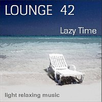 Lounge 42 - Lazy Time, light relaxing music