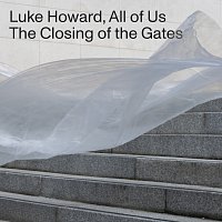 Luke Howard, Budapest Art Orchestra – The Closing of the Gates