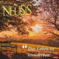 Neusis – Das Leben ist wunderbar