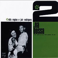 Elis Regina, Jair Rodrigues, Jongo Trio – 2 Na Bossa