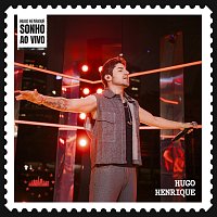 Hugo Henrique – Sonho - Ao Vivo