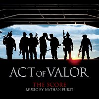 Nathan Furst – Act Of Valor (The Score)