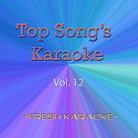 Fresh Karaoke – Top Song's Karaoke, Vol. 12