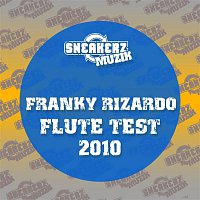 Franky Rizardo – Flute Test 2010 (Sickindividuals 2010 Remix)