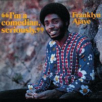 Franklyn Ajaye – I'm A Comedian, Seriously