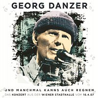 Georg Danzer – Und manchmal kanns auch regnen