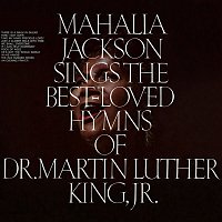 Mahalia Jackson – Sings the Best-Loved Hymns of Dr. Martin Luther King, Jr.