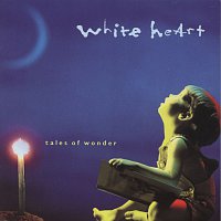 Whiteheart – Tales Of Wonder