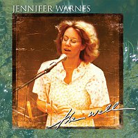 Jennifer Warnes – The Well