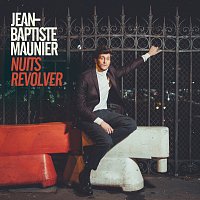 Jean-Baptiste Maunier – Nuits revolver