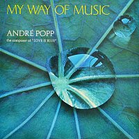 André Popp – My Way Of Music
