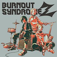 BURNOUT SYNDROMES – Burnout Syndromez