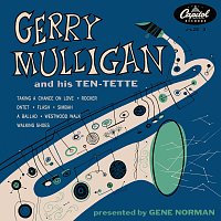 Gerry Mulligan, The Gerry Mulligan Tentette – Gerry Mulligan And His Ten-Tette