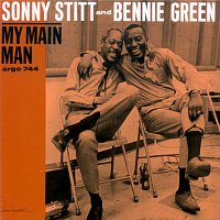 Sonny Stitt, Bennie Green – My Main Man
