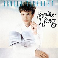 Arnold Turboust – Francine' Song