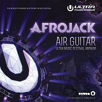 Afrojack – Air Guitar (Ultra Music Festival Anthem)