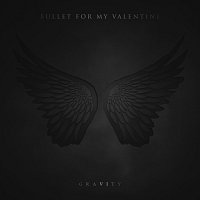 Bullet For My Valentine – Gravity [Deluxe Edition]