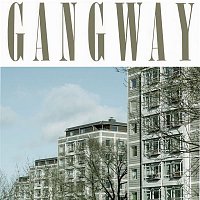 Gangway – Confident And Ordinary (Radio Edit)