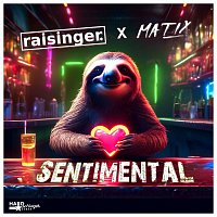 Raisinger, Matix – Sentimental