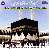 Alshaikh Abdul Rahman Alsudais – Surah Yaseen, Surah Rahman & Other Surahs