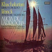 Alicia de Larrocha, London Philharmonic Orchestra, Rafael Fruhbeck de Burgos – Khachaturian: Piano Concerto; Franck: Variations symphoniques