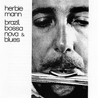 Herbie Mann – Brazil, Bossa Nova & Blues
