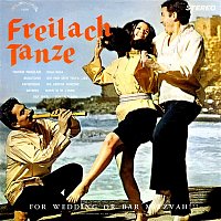 Freilach Tanze: For Wedding or Bar Mitzvah (Remastered from the Original Alshire Tapes)