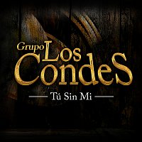 Grupo Los Condes – Tú Sin Mi