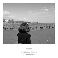 Gabriela Parra – For my daughter