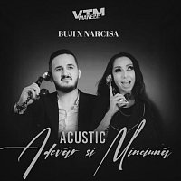 Buji, Narcisa, Manele VTM – Adevăr ?i minciună [Acustic]