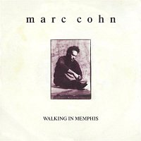 Marc Cohn – Walking In Memphis / Dig Down Deep [Digital 45]