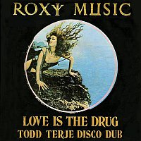 Roxy Music – Love Is the Drug [Todd Terje Disco Dub]