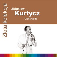 Zbigniew Kurtycz – Zlota Kolekcja