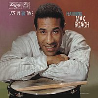 Max Roach – Jazz In 3/4 Time