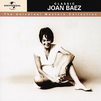 Joan Baez – Classic Joan Baez - The Universal Masters Collection