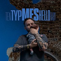Ten Typ Mes – Hello Baby [Deluxe]