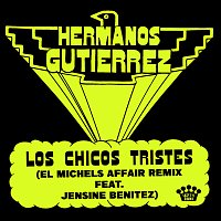 Hermanos Gutiérrez, El Michels Affair, Jensine Benitez – Los Chicos Tristes [El Michels Affair Remix]