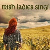 Sarah Moore & Michelle Amato & Rosalind McAllister – Irish Ladies Sing!
