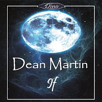 Dean Martin – If