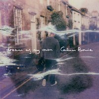 Calum Bowie – Dream Of My Own