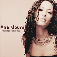 Ana Moura – Guarda-me A Vida Na Mao