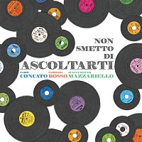 Fabio Concato, Fabrizio Bosso & Julian Oliver Mazzariello – Non smetto di ascoltarti