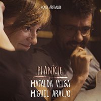 Mafalda Veiga, Miguel Araújo – Planície (Novo Arranjo)